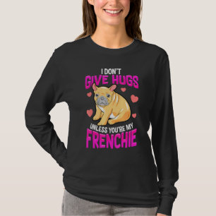 Hugs nur für meine französischen Besitzer von Bull T-Shirt