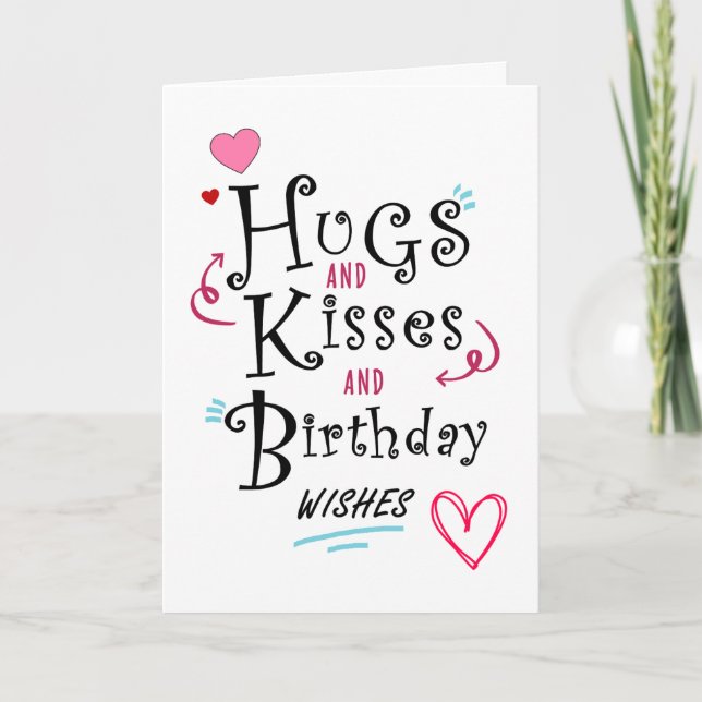 Hugs und Kisses und Birthday wünscht Geburtskarte Dankeskarte (Vorderseite)