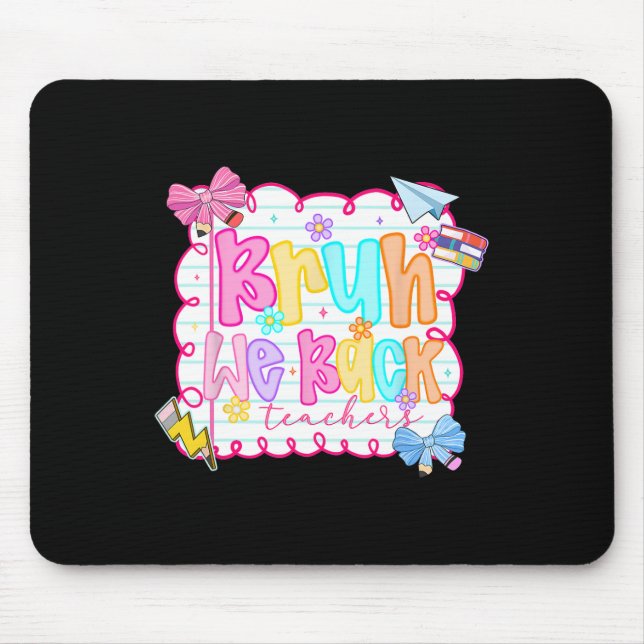 Hugvyn Back To School Preppy Bruh We Back Teachers Mousepad (Vorne)