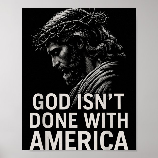 Hugvyn God Isn’t Done With America Christian Faith Poster (Vorne)