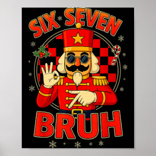 Hugvyn Six Seven Bruh Nussknacker Weihnachten 67 M Poster