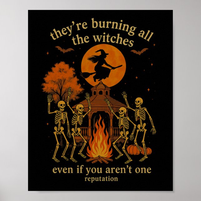 Hugvyn They're Burning All The Witches Skeleton Wi Poster (Vorne)