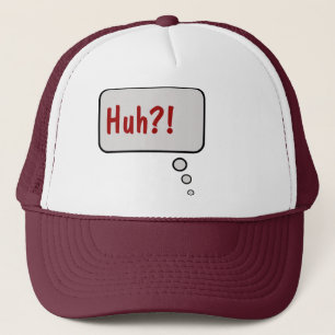 Huh ? ! Pensez le casquette de bulle