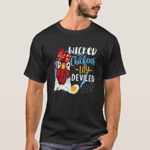 Huhn Böse Hühner legen Teufelseier T-Shirt