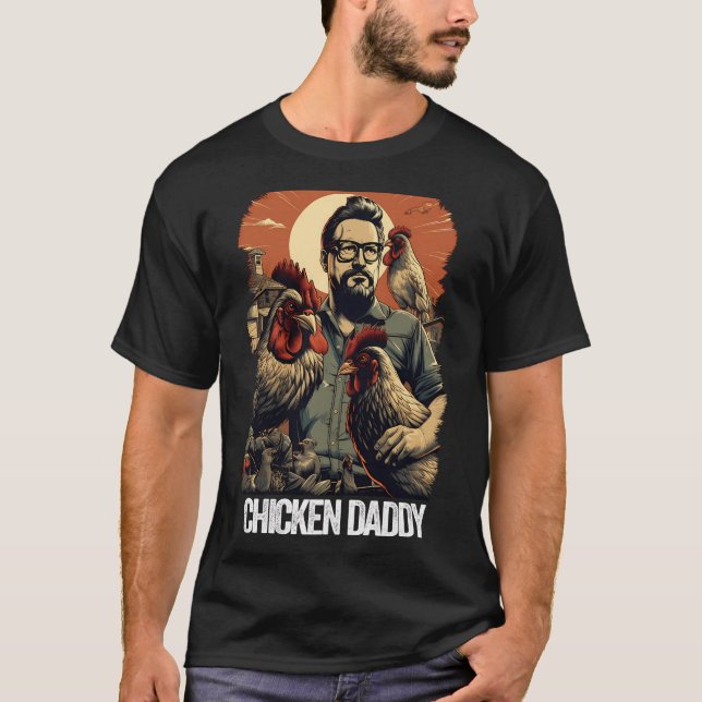 Huhn Daddy Hühnchen Vater Bauer Geflügel Vater T-Shirt (Vorderseite)