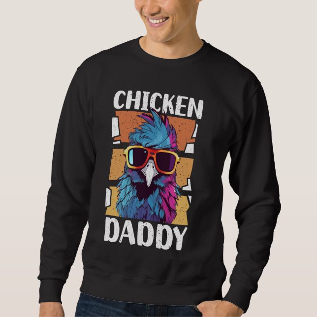 Huhn Daddy - Hühnerzüchter, Vater des Chi Sweatshirt (Vorderseite)