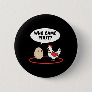 Huhn, das zuerst kam, lustiges Huhn Vs Ei Meme Button