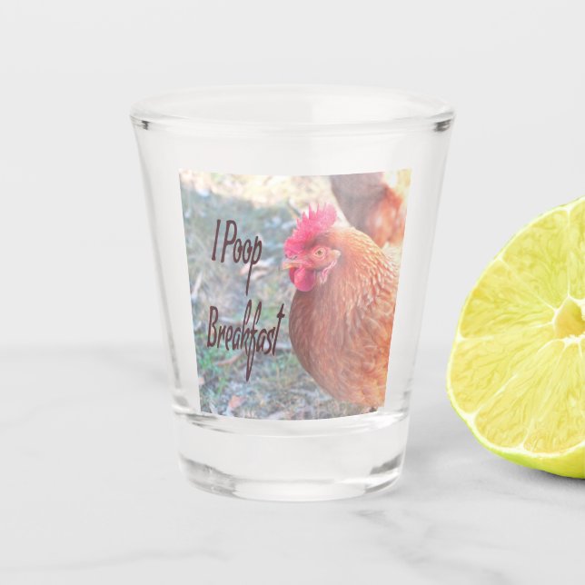 Huhn I kack Breakfast Funny Spaß Schnapsglas (Vorderseite)