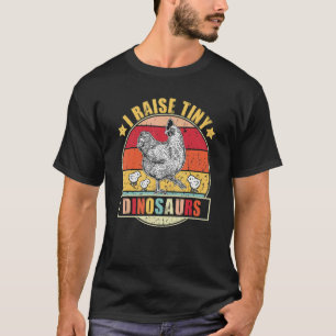 Huhn Ich Ziehe Winzige Dinosaurier Auf Hahn Henne T-Shirt