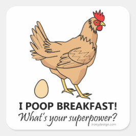 Huhn Kacke Frühstück Funny Design Quadratischer Aufkleber