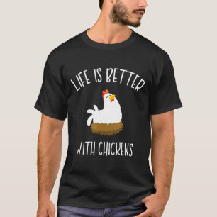 Huhn Liebe meine Hühner Leben ist besser Hühner T-Shirt