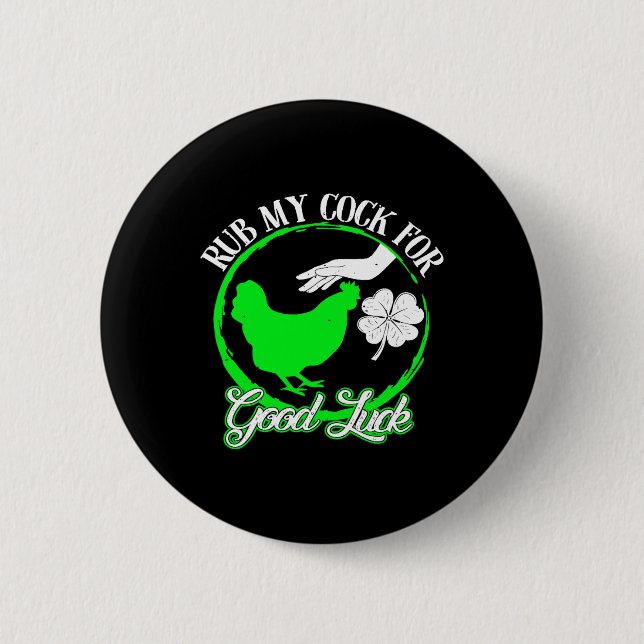 Huhn Rub My For Viel Glück St Patricks Day Button (Vorderseite)