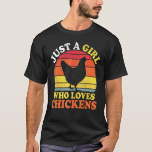 Huhn Vogel Vintage Nur Ein Mädchen Das Hühner Lieb T-Shirt