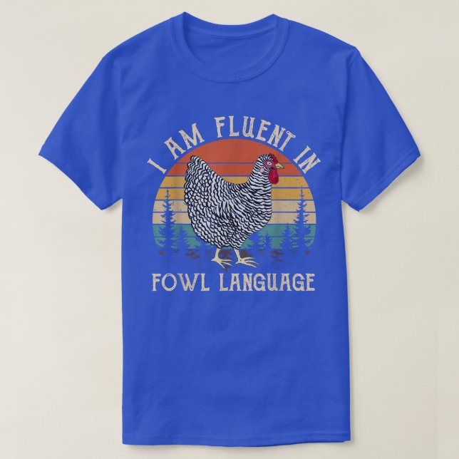 Huhn Whisperer Lover Ich bin in der Geflügelsprach T-Shirt (Design vorne)