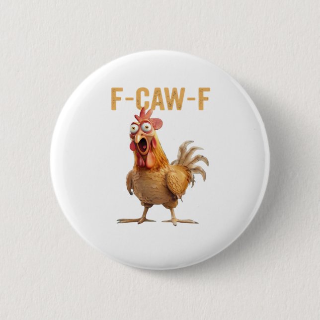 Hühnchen F-Caw-F Klassiker Button (Vorderseite)