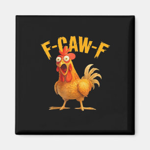 Hühnchen F-Caw-F Klassisch Cool Einzigartig Magnet