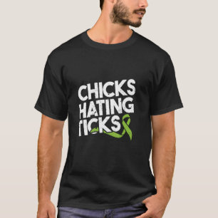 Hühnchen hassen Zecken Lustige Lyme-Borreliose-Bew T-Shirt