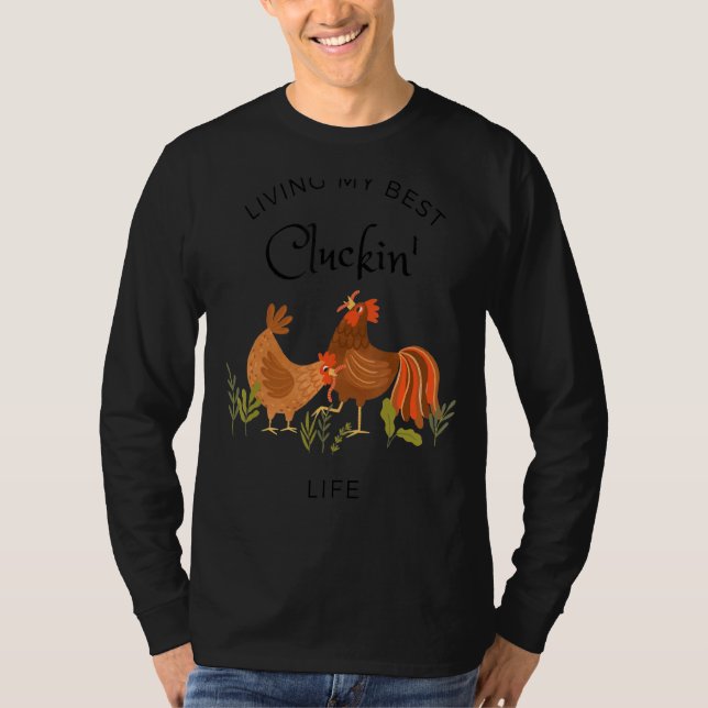 Hühnchen Leben mein bestes Kluckin T-Shirt (Vorderseite)