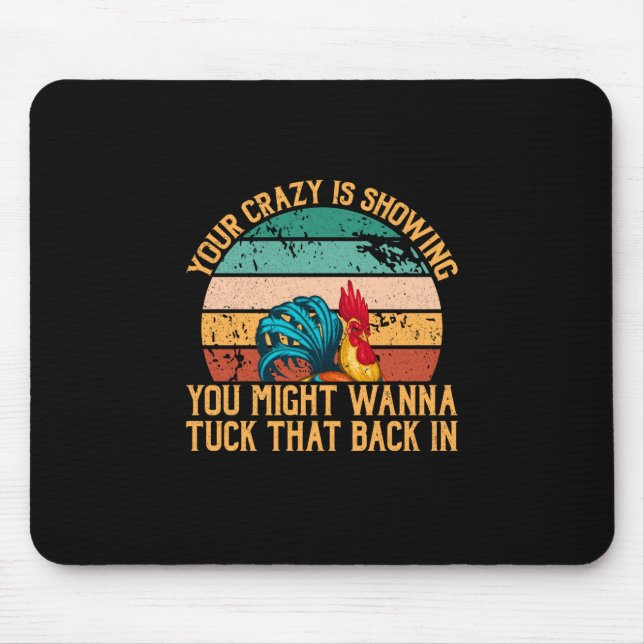 Hühnchen Lover | Du könntest Wanna Tuck Mousepad (Vorne)