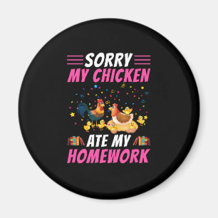 Hühnchen Lover   Mein Hühnchen hat meine Hausaufga Magnet