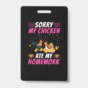 Hühnchenliebhaber   Mein Huhn hat meine Hausaufgab Ausweis