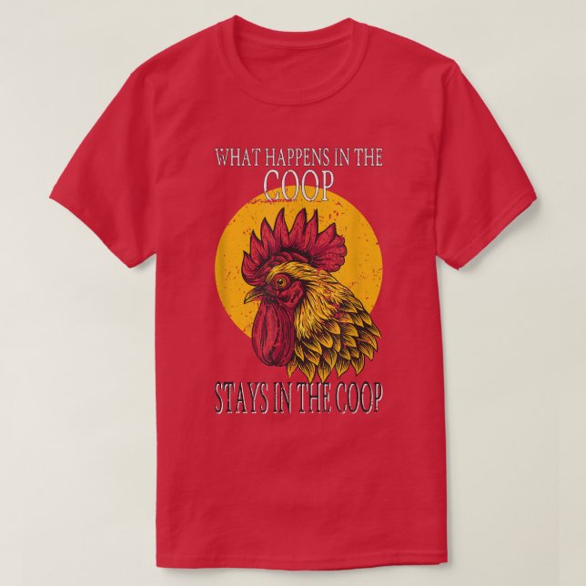 Hühner-Bauer Was im Coop passiert, bleibe in T-Shirt (Design vorne)