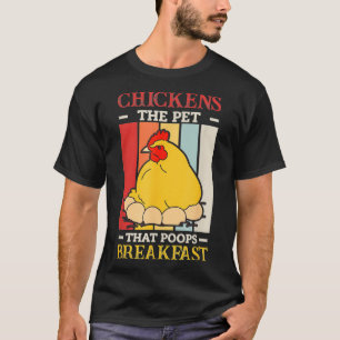 Hühner das Haustier, das das Frühstück Hähnchenfar T-Shirt