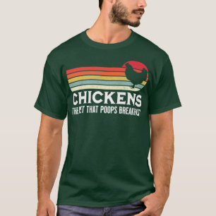 Hühner das Haustier, das das Frühstück Kacke Funny T-Shirt