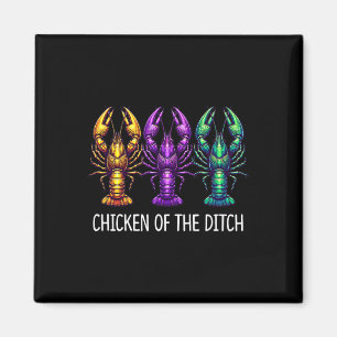 Hühner der Ditch - Mardi Gras Cajun Kraubfisch - Magnet