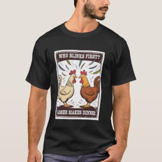 Hühner-Duell-Cartoon Wer blinzelt, Verlierer macht T-Shirt