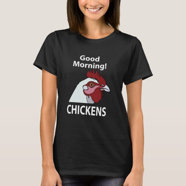 Hühner Guter Morgen Funny Chicken Whispern T-Shirt (Vorderseite)
