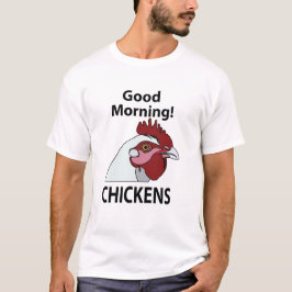 Hühner Guter Morgen Funny Chicken Whispern T-Shirt