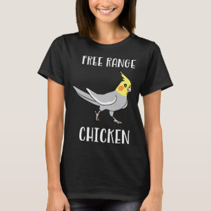 Hühner im Freiland Cockatiel Papagei Birb Memes T-Shirt