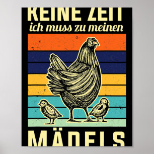 Hühner Lustige Sprüche Keine Zeit Ich Muss Zu Mein Poster