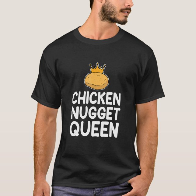 Hühner Nuggets Königin Frauen Männer Kinder T-Shirt (Vorderseite)