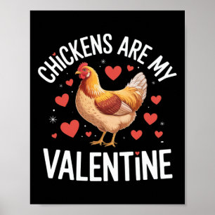 Hühner sind mein Valentinstag Lustiger Tierliebhab Poster