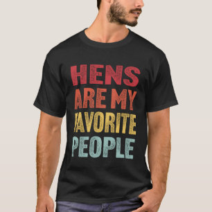 Hühner sind meine Lieblingsmenschen Lustiges Vinta T-Shirt