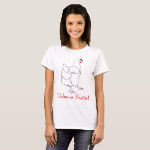 Hühner sind schön, Tier-Kunst zeichnend T-Shirt