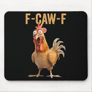 Hühner-Spaß F-caw-f-Shirt Unangemessenes Zitat Ro Mousepad