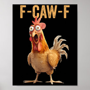 Hühner-Spaß F-caw-f-Shirt Unangemessenes Zitat Ro Poster