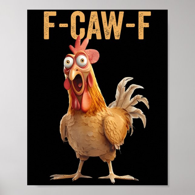 Hühner-Spaß F-caw-f-Shirt Unangemessenes Zitat Ro Poster (Vorne)