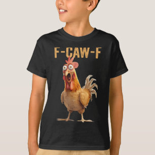 Hühner-Spaß F-caw-f-Shirt Unangemessenes Zitat Ro T-Shirt