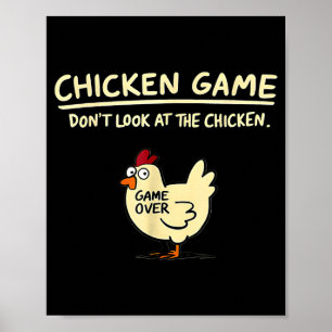 Hühner-Spiel Schau nicht auf das Huhn Lustiges Huh Poster