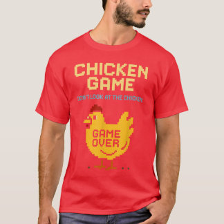 Hühner-Spiel Schau nicht auf das Huhn Lustiges Huh T-Shirt