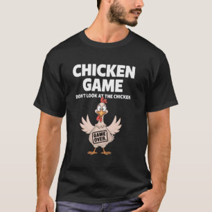 Hühner Spiel Schau nicht auf das Huhn Sarkastisch T-Shirt