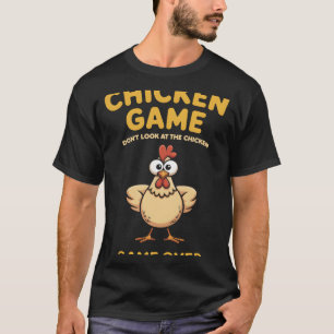 Hühner Spiel Schau Nicht Hin Hühner Spiel Gameover T-Shirt