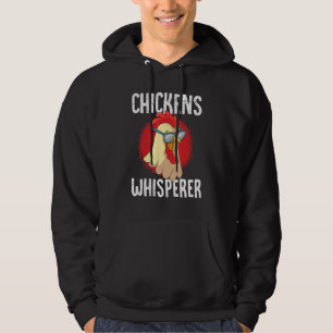 Hühner Whisperer Geflügel Bauer Hühner Hoodie