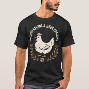 Hühneraufzucht und Jesus preisende Farmfamilienleb T-Shirt