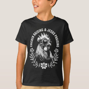 Hühneraufzucht und Jesus-Preisung Lustiger Glaube  T-Shirt