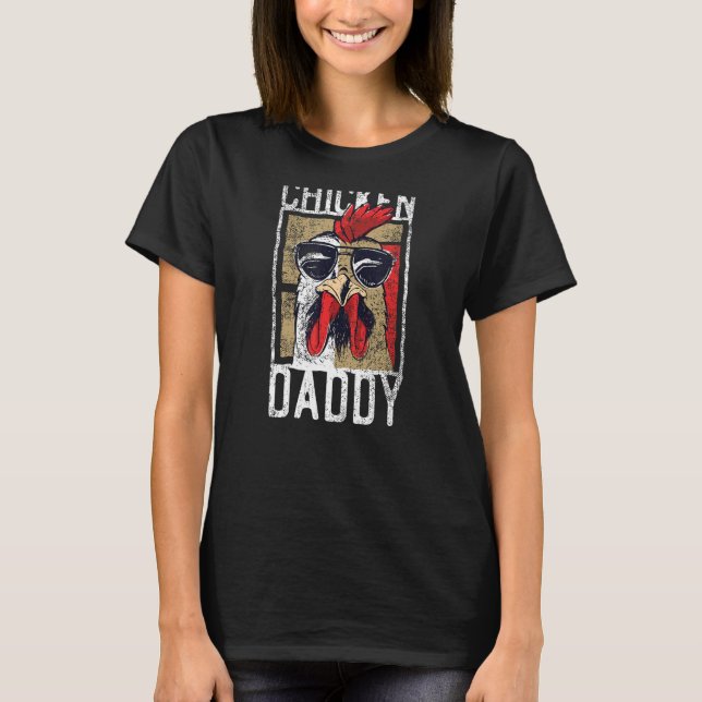 HühnerDaddy - Hühner-Bauer, Vater des Chic T-Shirt (Vorderseite)